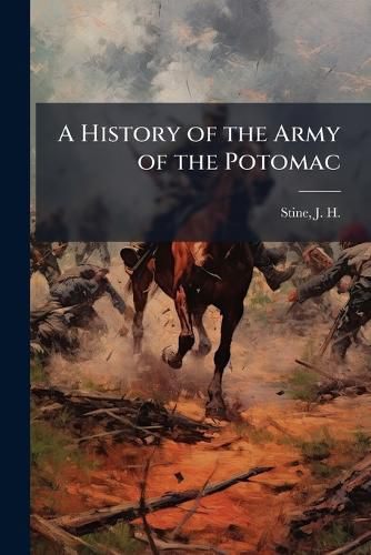 Cover image for A History of the Army of the Potomac