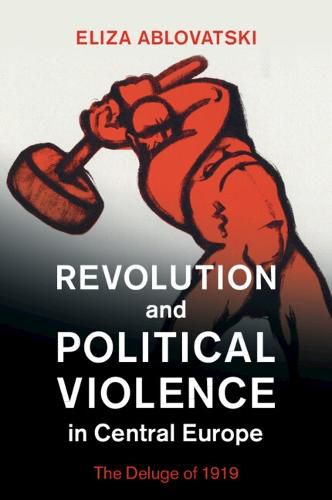 Cover image for Revolution and Political Violence in Central Europe