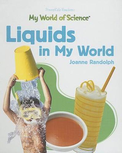 Liquids in My World