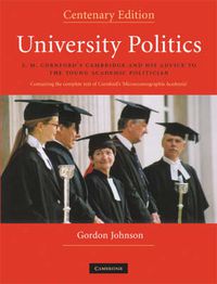 Cover image for University Politics: F.M. Cornford's Cambridge and his Advice to the Young Academic Politician