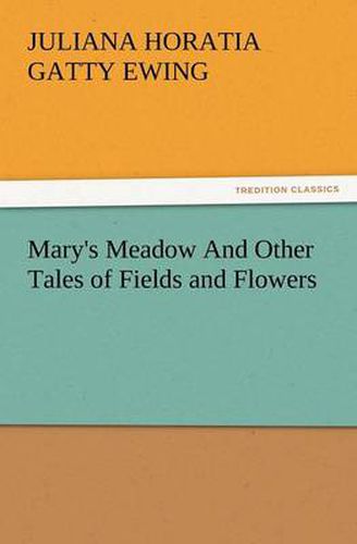 Cover image for Mary's Meadow and Other Tales of Fields and Flowers