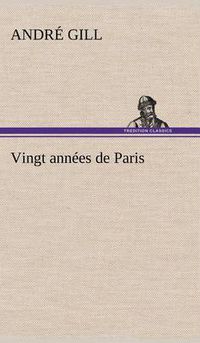 Cover image for Vingt annees de Paris