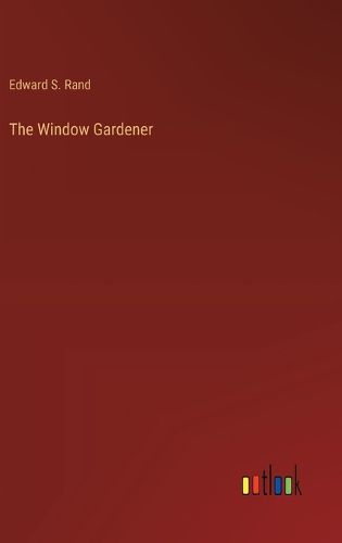 The Window Gardener