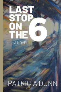 Cover image for Last Stop on the 6