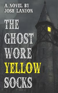 Cover image for The Ghost Wore Yellow Socks