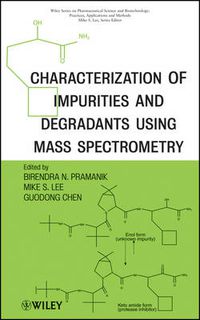 Cover image for Characterization of Impurities and Degradants Using Mass Spectrometry