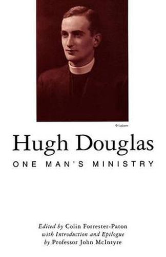 Hugh Douglas: One Man's Ministry