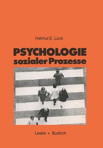 Cover image for Psychologie Sozialer Prozesse: Eine Einfuhrung in Das Selbststudium Der Sozialpsychologie