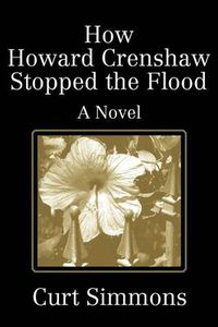 Cover image for How Howard Crenshaw Stopped the Flood