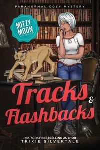 Cover image for Tracks and Flashbacks: Paranormal Cozy Mystery