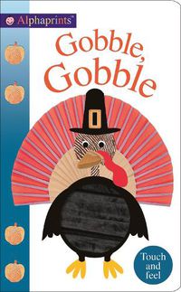 Cover image for Alphaprints: Gobble Gobble: Touch and Feel