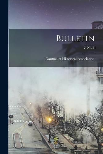 Cover image for Bulletin; 2, no. 6