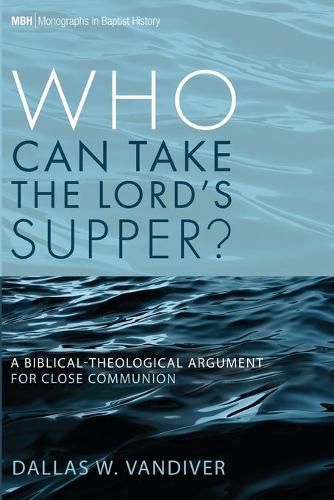 Cover image for Who Can Take the Lord's Supper?