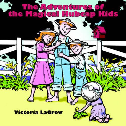 Cover image for The Adventures of the Magical Hubcap Kids