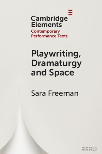 Cover image for Playwriting, Dramaturgy and Space