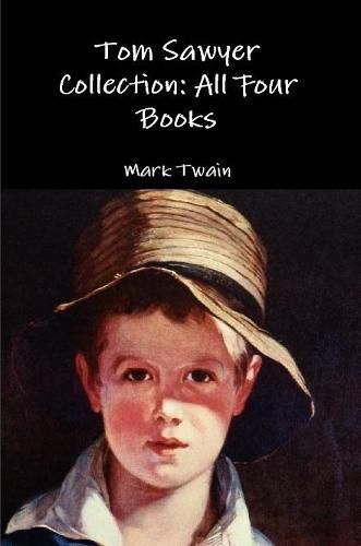 Cover image for Tom Sawyer Collection: All Four Books