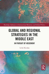 Cover image for Global and Regional Strategies in the Middle East