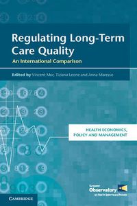 Cover image for Regulating Long-Term Care Quality: An International Comparison