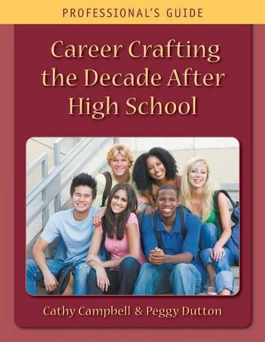 Cover image for Career Crafting the Decade After High School: Professional's Guide