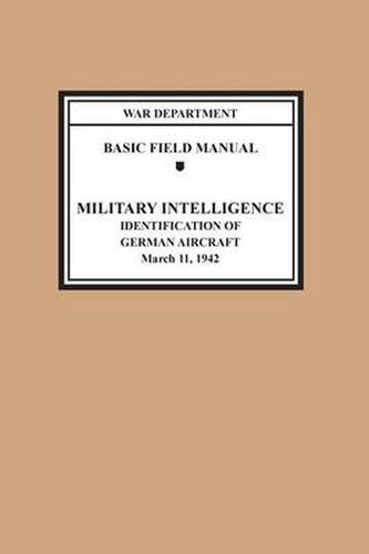 Identification of German Aircraft (Basic Field Manual Military Intelligence FM 30-35)