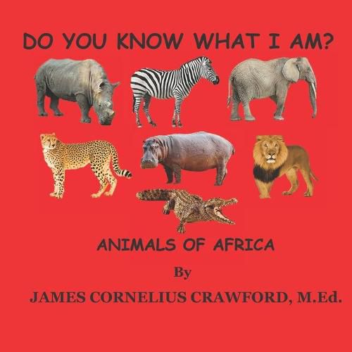 Cover image for Do You Know What I Am?: Animals of Africa