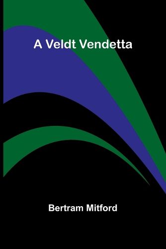 A Veldt Vendetta