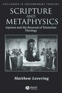 Cover image for Scripture and Metaphysics: Aquinas and the Renewal of Trinitarian Theology