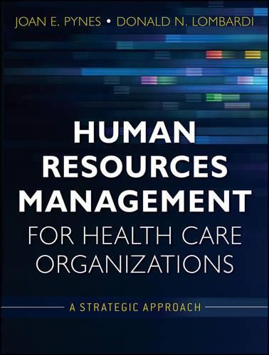 Cover image for Human Resources Management for Health Care Organizations: A Strategic Approach
