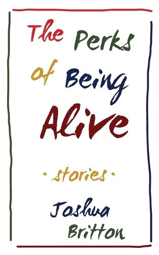 Cover image for The Perks of Being Alive