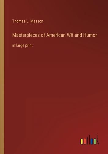 Cover image for Masterpieces of American Wit and Humor