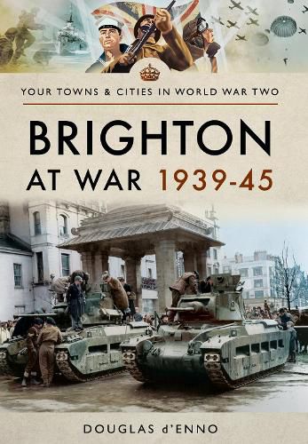 Cover image for Brighton at War 1939-45