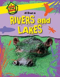 Cover image for At Home in Rivers and Lakes