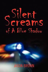 Cover image for Silent Screams of A Blue Shadow