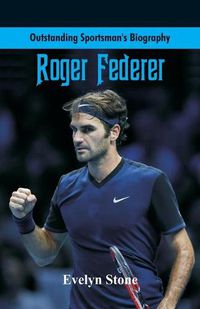 Cover image for Outstanding Sportsman's Biography: Roger Federer