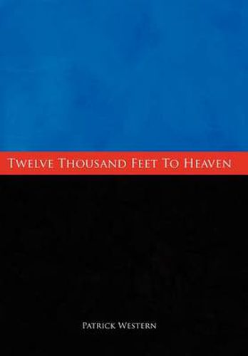 Cover image for Twelve Thousand Feet to Heaven