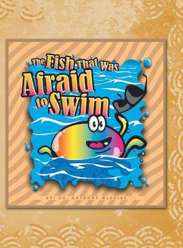 Cover image for The Fish That Was Afraid to Swim