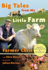 Cover image for Big Tales From My Little Farm