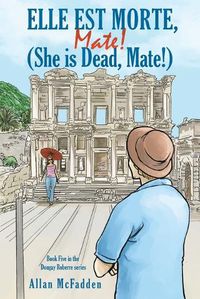 Cover image for Elle est Morte, Mate! (She is Dead, Mate!)