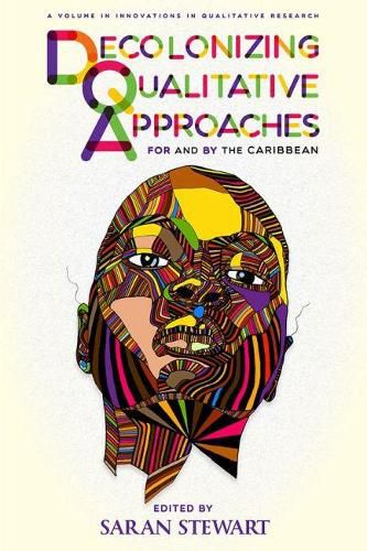 Cover image for Decolonizing Qualitative Approaches for and by the Caribbean