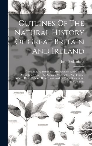 Cover image for Outlines Of The Natural History Of Great Britain And Ireland