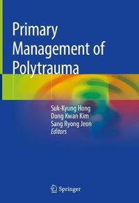 Cover image for Primary Management of Polytrauma