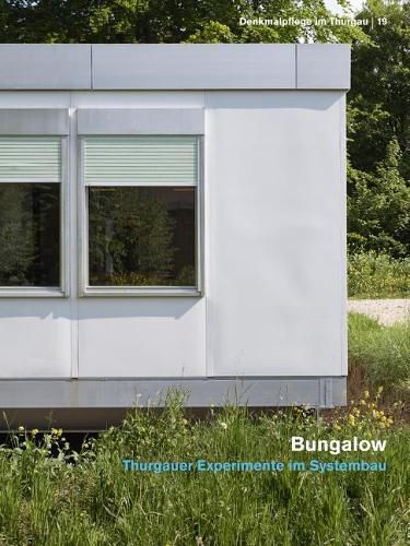 Cover image for Bungalow: Thurgauer Experimente Im Systembau