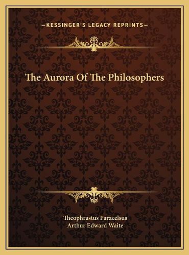 The Aurora of the Philosophers the Aurora of the Philosophers