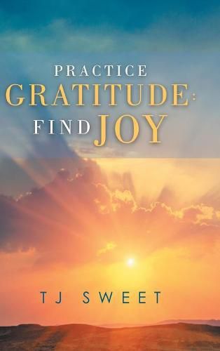 Cover image for Practice Gratitude: Find Joy