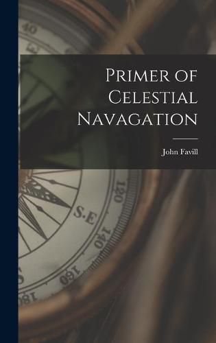 Cover image for Primer of Celestial Navagation