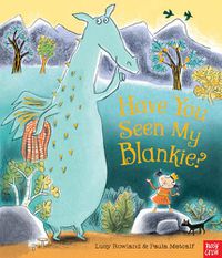 Cover image for Have You Seen My Blankie?