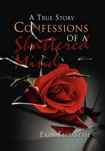 Cover image for Confessions of a Shattered Mind: A True Story