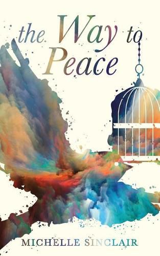 Cover image for The Way to Peace: A message from God that will transform your life