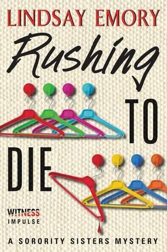 Cover image for Rushing to Die: A Sorority Sisters Mystery