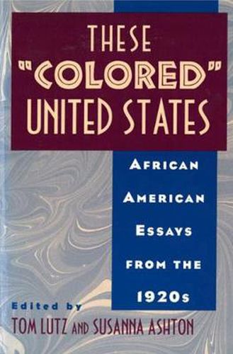 Cover image for These   Colored   United States: African American Essays from the 1920s